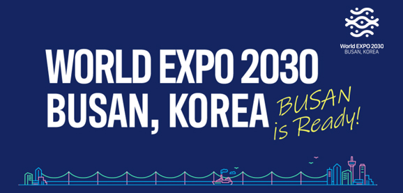 WORLD EXPO 2030
BUSAN, KOREA